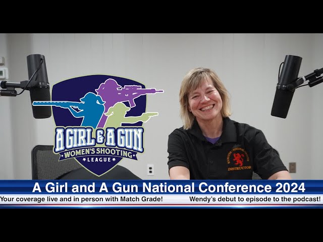 A Girl and a Gun Annual Conference 2024 : Match Grade Recap