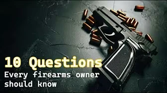 10 Legal Questions Every Firearms Owner Should Know (and the answers!)